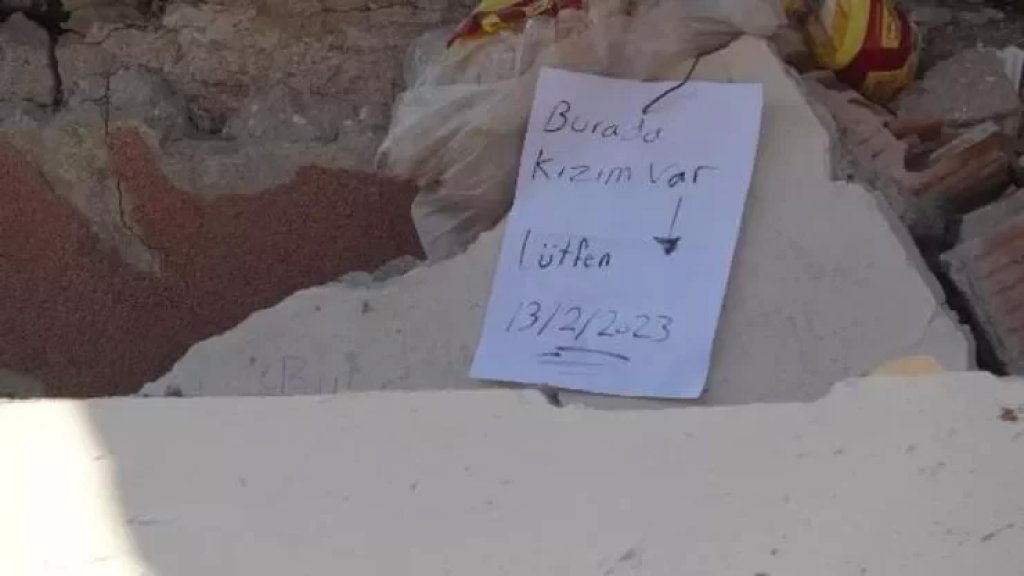 ملاحظة مؤثرة بين الحطام في تركيا: "لدي ابنة هنا، من فضلك"