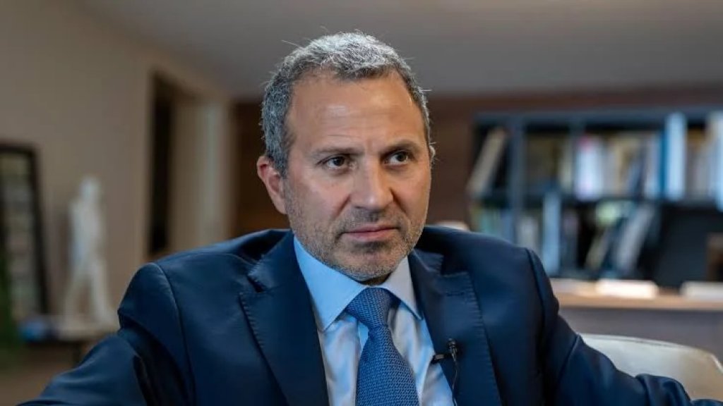 باسيل طالب الرئيس عون بردّ قانون العفو العام: مجلس النواب ارتكب جريمة بحق الجيش والشعب